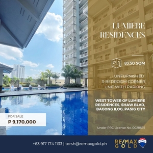 FOR SALE: 3 Bedroom Corner Unit with Parking Slot at Lumiere Residences
