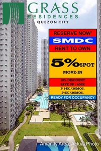 RENT TO OWN in Quezon City ;SM North Edsa at SMDC Grass Residences Near in Trinoma Malls