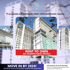 Rent to own No Downpayment Condo in Mckinley West Taguig - Park Mckinley West near turnover on Carousell