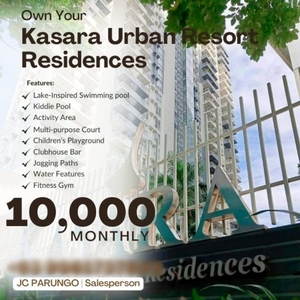 Kasara Urban Resort Residences 10K Monthly Ready for Occupancy Move in Agad