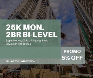 RESERVE NOW 2BR 25K MON. BI-LEVEL LIPAT AGAD RENT TO OWN CONDO IN PASIG on Carousell