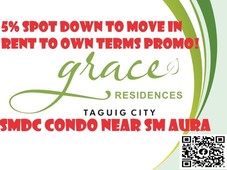 5 spot down to move in smdc condo in taguig near sm aura bgc market market area