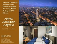 For Sale: Studio Units and 1 BR Units- TORRE LORENZO LOYOLA (5 Minutes Walk to Ateneo )