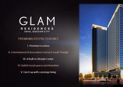 GLAM RESIDENCES LIVE THE STAR LIFE IN EDSA QC