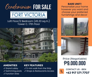 Loft Floor / 2 Bedroom Unit-- Fort Victoria Tower C 17th Floor 45.33 sqm Bare