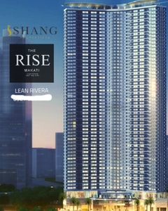 For Sale The Rise Makati by Shang Properties, 1 Bedroom Unit Ready for Occupancy
